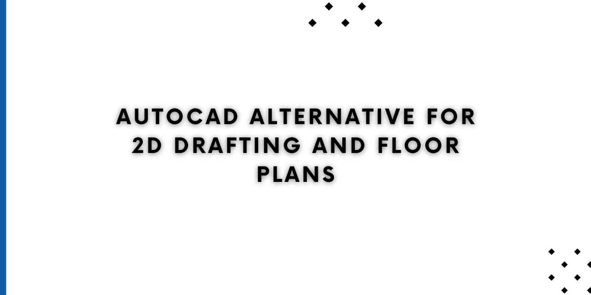 AutoCAD Alternative for 2D Drafting and Floor Plans