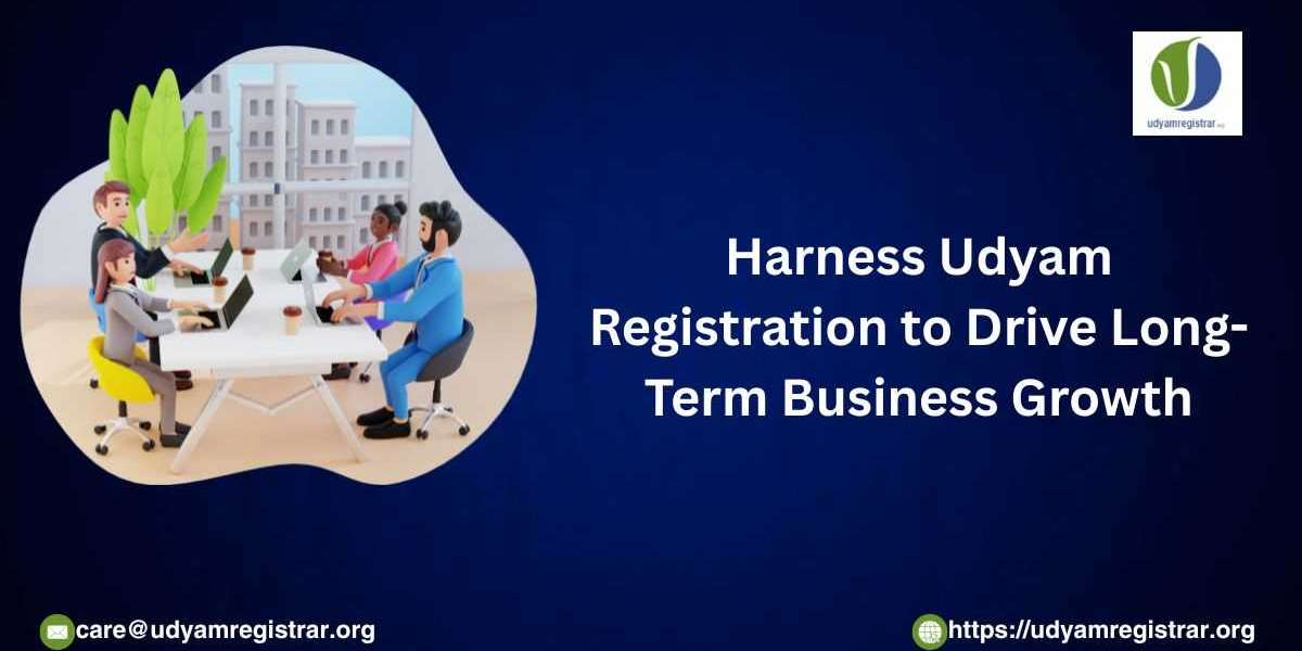 Harness Udyam Registration to Drive Long-Term Business Growth