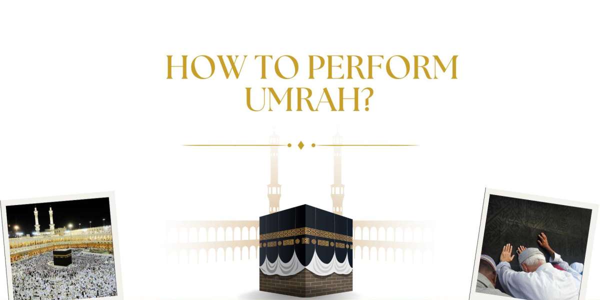 How to Perform Umrah?