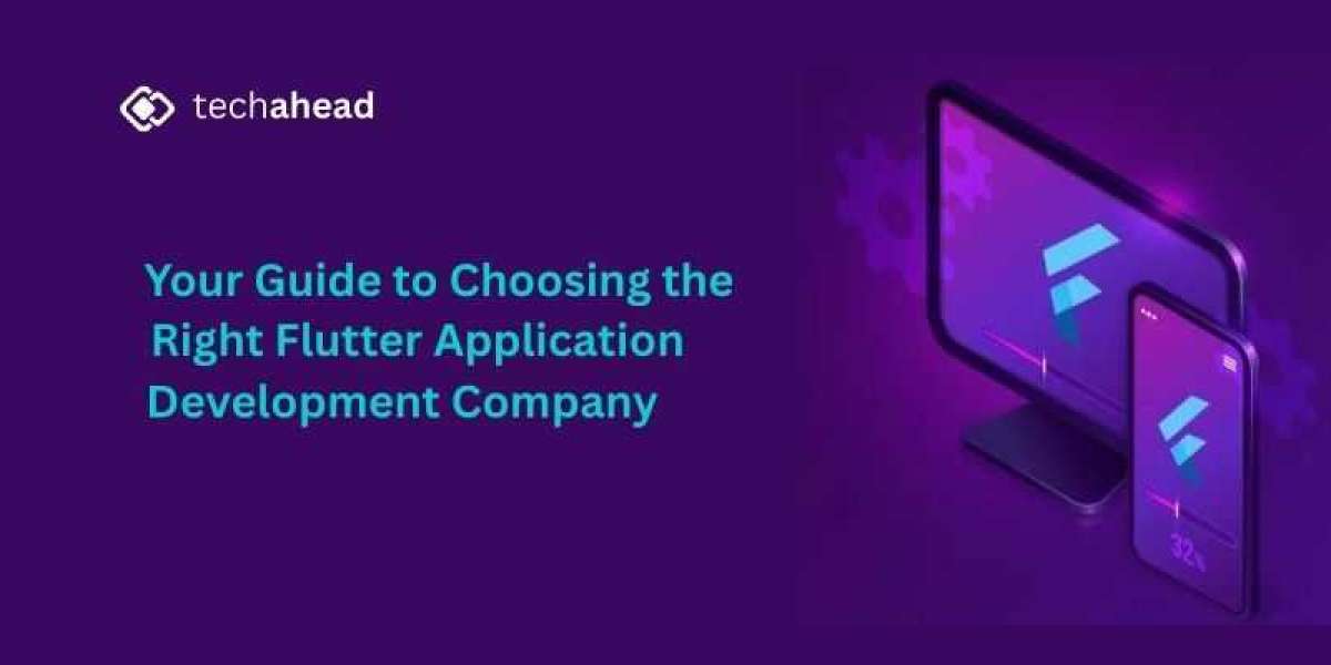 Your Guide to Choosing the Right Flutter Application Development Company
