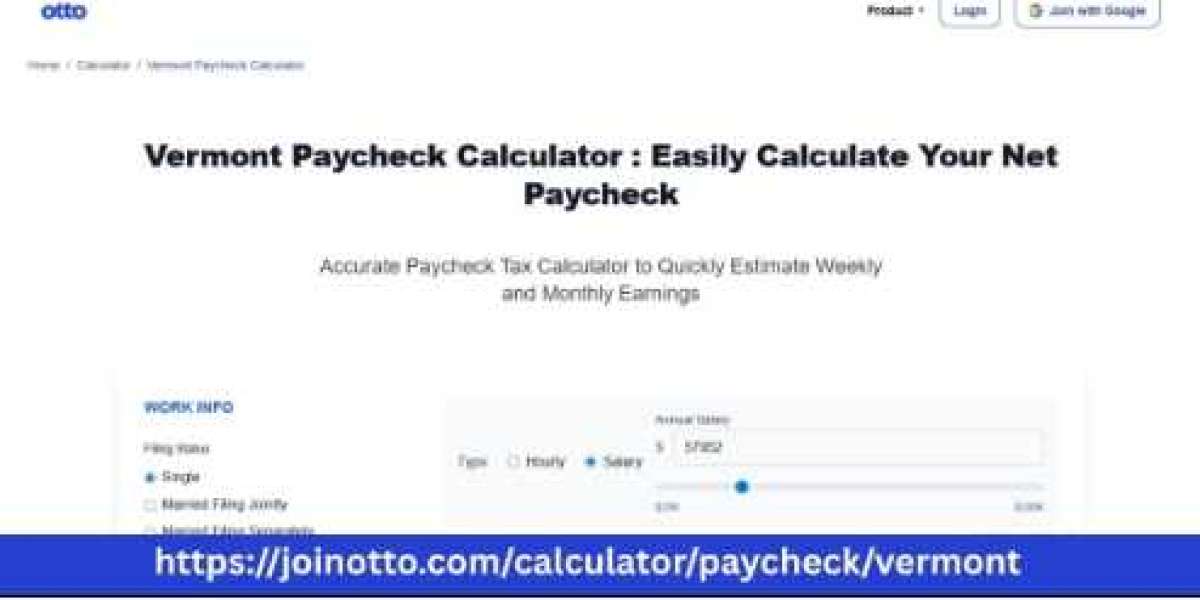 Vermont Paycheck Calculator to Estimate Your Take-Home Salary Easily
