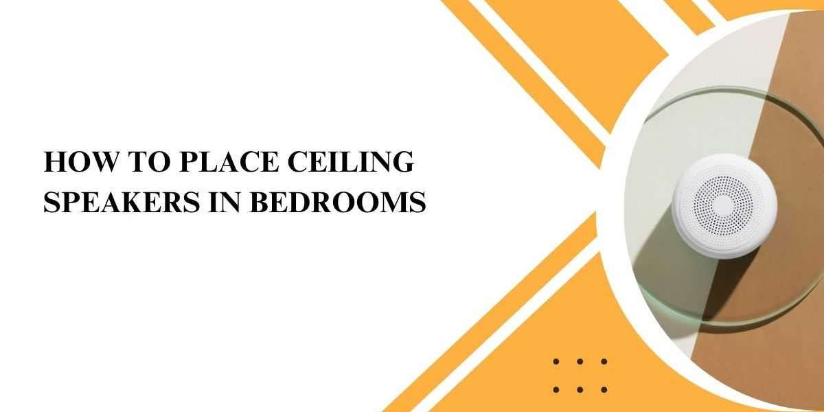 How to Place Ceiling Speakers in Bedrooms