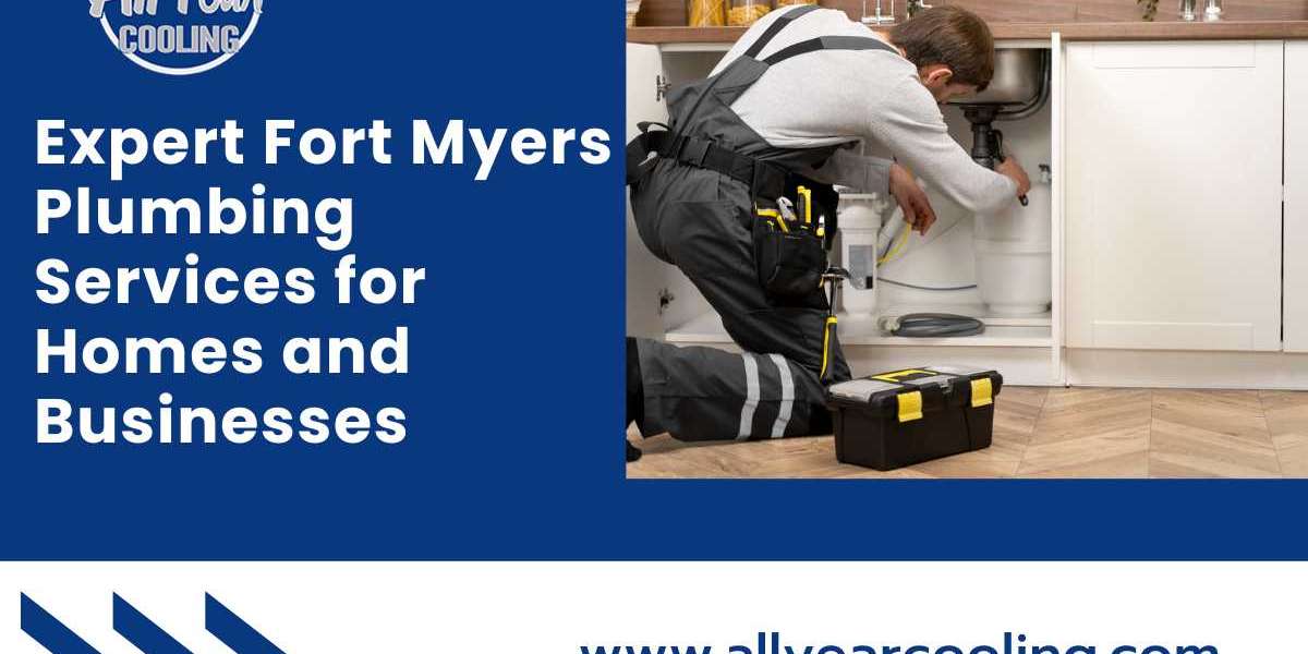 Expert Fort Myers Plumbing Services for Homes and Businesses