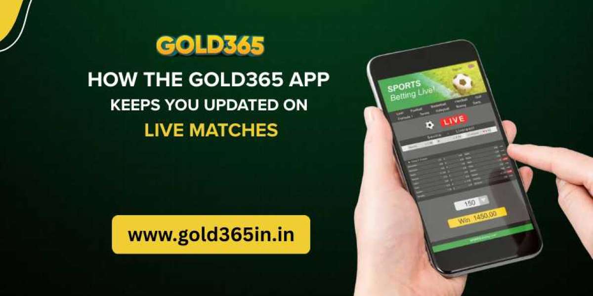 How the Gold365 App Keeps You Updated on Live Matches