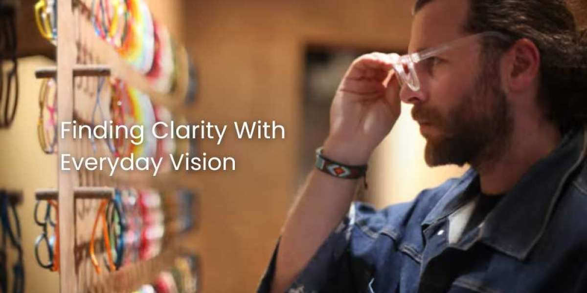 Finding Clarity With Everyday Vision