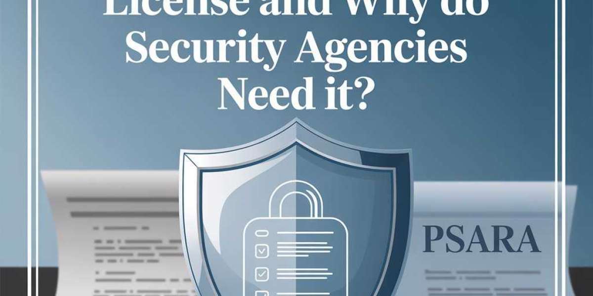 What is PSARA License and Why Do Security Agencies Need It?