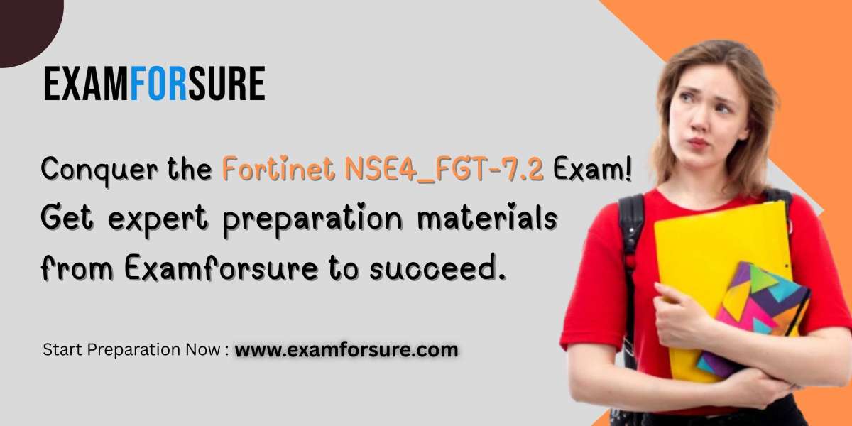 Examforsure Best NSE4_FGT-7.2 Dumps PDF 2025 Edition