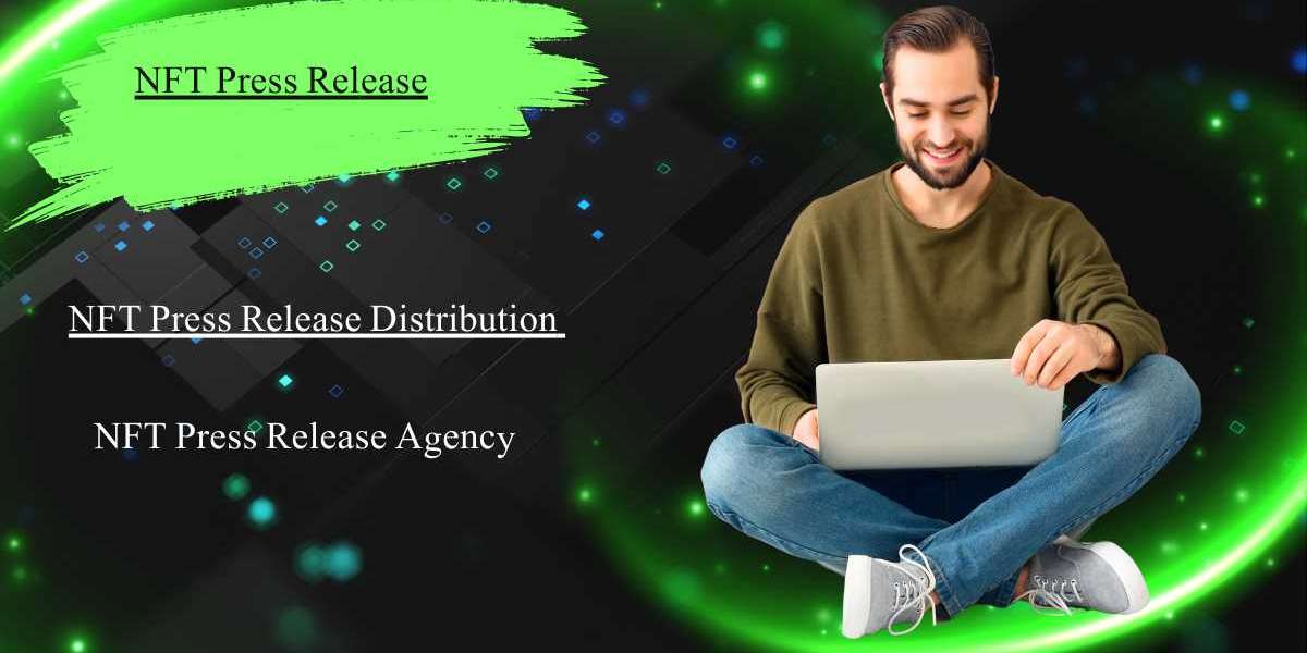 How Can NFT Press Release Agencies Build Credibility Fast?