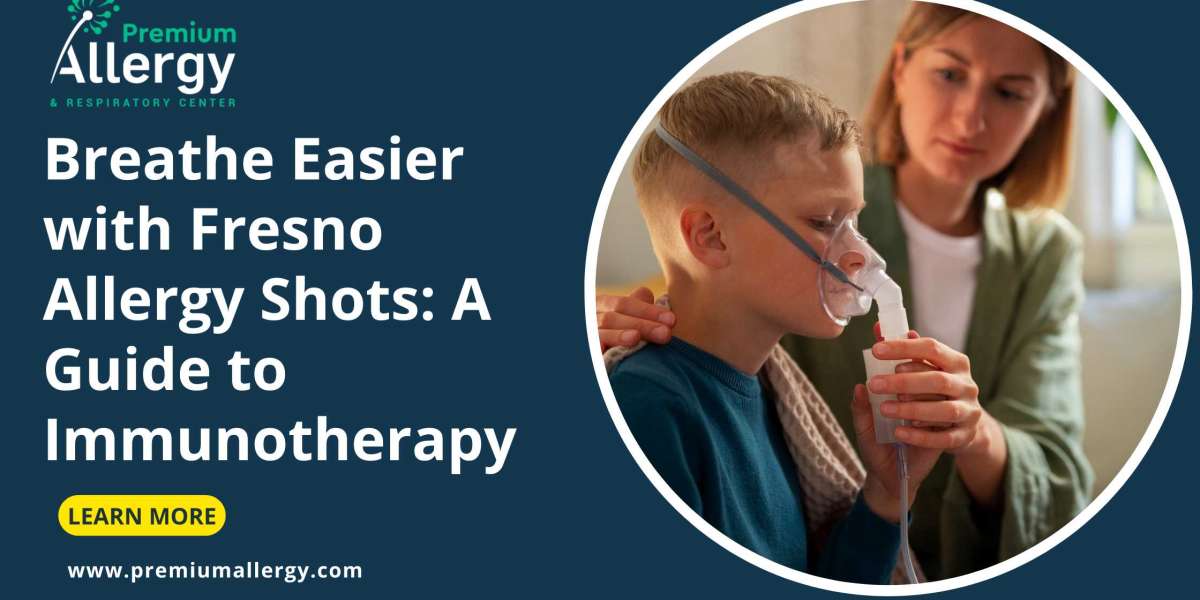 Breathe Easier with Fresno Allergy Shots: A Guide to Immunotherapy