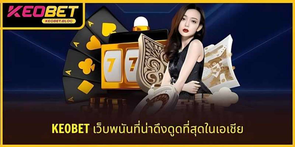 "KEOBET – แพลตฟอร์มความบันเทิงออนไลน์ครบวงจร ลิงก์เข้าสู่ระบบอย่างเป็นทางการปี 2025