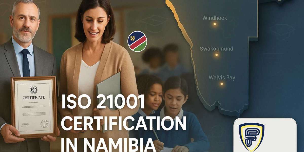 How does ISO 21001 Certification in Namibia Enhance Education Safety