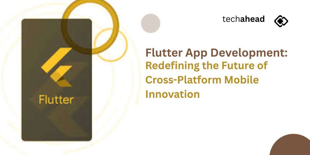 Flutter App Development: Redefining the Future of Cross-Platform Mobile Innovation