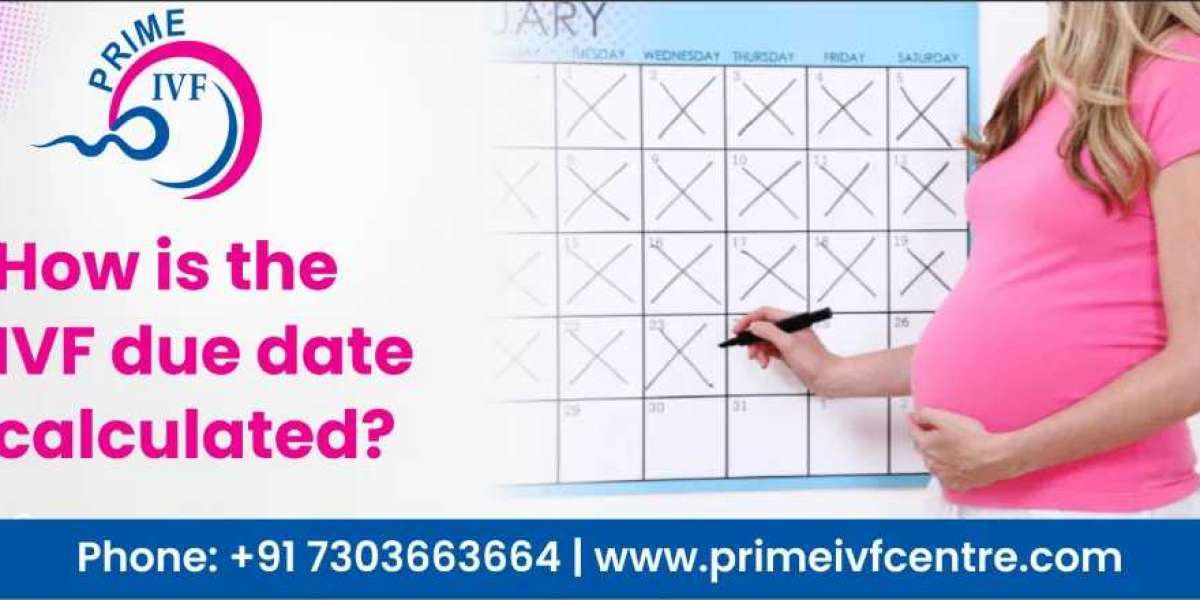 How is the IVF due date calculated? -  ivf doctor in delhi